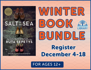 soft orange background with the cover of the book "Salt to the Sea" on the left side. Text reads "Winter Book Bundle. Register December 4-18. For ages 12+"