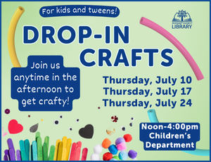 Image for Drop-in Crafts program, blue lettering on light green background with various crafts supplies displayed too
