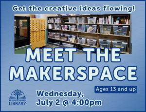 Image for Meet the Makerspace program on July 2, lettering and background in shades of blue with a wide photo of the Makerspace area