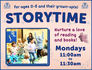 Thumbnail image for Storytime program, peach colored background with a photo of kids at Storytime. Text reads "STORYTIME, Mondays, 11:00am to 11:30am, for ages 0-5 and their grown-ups."