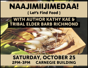 Image for Naajimiijimedaa (Let's Find Food) program on Oct. 25